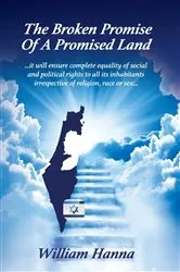 Book cover of The Broken Promise of a Promised Land by William Hanna