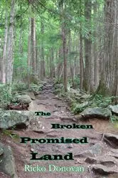 Book cover of The Broken Promised Land by Ricko Donovan