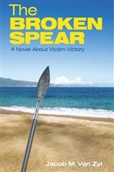 Book cover of The Broken Spear by Jacob M. Van Zyl