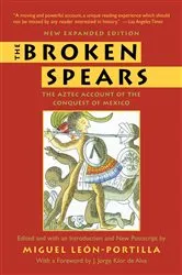 Book cover of The Broken Spears by Miguel León-Portilla