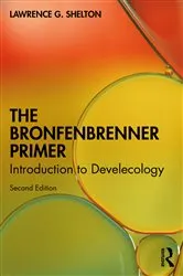Book cover of The Bronfenbrenner Primer (2nd ed.) by Lawrence G. Shelton