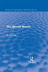 Book cover of The Brontë Novels (Routledge Revivals) by W. A. Craik