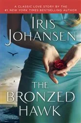 Book cover of The Bronzed Hawk by Iris Johansen