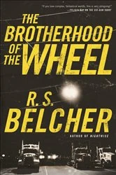 Book cover of The Brotherhood of the Wheel by R. S. Belcher
