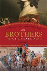 Book cover of The Brothers of Gwynedd by Edith Pargeter