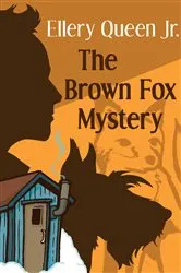 Book cover of The Brown Fox Mystery by Ellery Queen