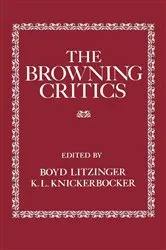 Book cover of The Browning Critics by Boyd Litzinger