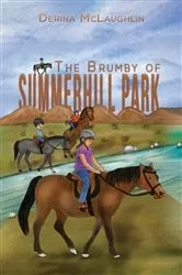 Book cover of The Brumby of Summerhill Park by Derina McLaughlin