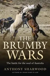 Book cover of The Brumby Wars by Anthony Sharwood