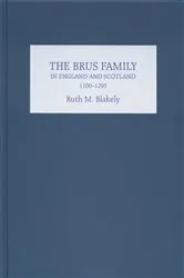 Book cover of The Brus Family in England and Scotland, 1100-1295 by Unknown