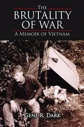 Book cover of The Brutality of War by Gene R. Dark