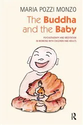 Book cover of The Buddha and the Baby by Maria Pozzi Monzo