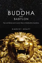 Book cover of The Buddha from Babylon by Harvey Kraft