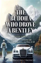 Book cover of The Buddha Who Drove a Bentley by Alessandro Tronco