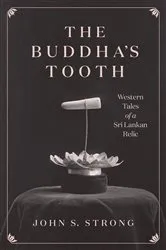 Book cover of The Buddha's Tooth by John S. Strong