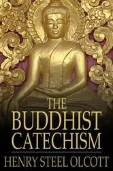 Book cover of The Buddhist Catechism by Henry Steel Olcott