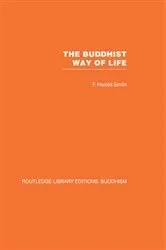 Book cover of The Buddhist Way of Life by F Harold Smith