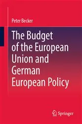 Book cover of The Budget of the European Union and German European Policy by Peter Becker