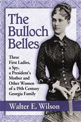 Book cover of The Bulloch Belles by Walter E. Wilson