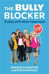 Book cover of The Bully Blocker by Anneka Champion