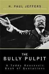 Book cover of The Bully Pulpit by H. Paul Jeffers