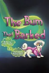 Book cover of The Bum that Barked by Elisa Peacock
