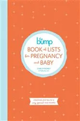 Book cover of The Bump Book of Lists for Pregnancy and Baby by Carley Roney