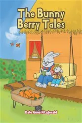 Book cover of The Bunny Berry Tales by Dale Anne Fitzgerald