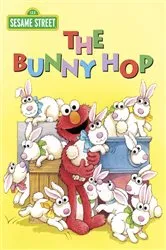 Book cover of The Bunny Hop (Sesame Street) by Sarah Albee