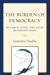 Book cover of The Burden of Democracy by Geneviève Souillac