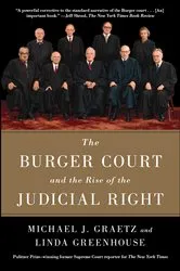 Book cover of The Burger Court and the Rise of the Judicial Right by Michael J. Graetz