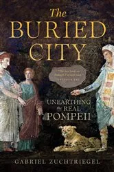 Book cover of The Buried City by Gabriel Zuchtriegel