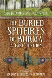 Book cover of The Buried Spitfires of Burma by Andy Brockman