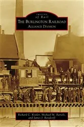 Book cover of The Burlington Railroad: Alliance Division by Unknown