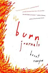 Book cover of The Burn Journals by Brent Runyon