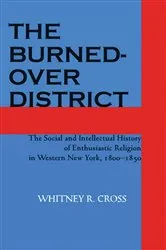 Book cover of The Burned-over District by Whitney R. Cross