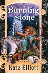 Book cover of The Burning Stone by Kate Elliott
