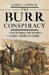 Book cover of The Burr Conspiracy by James E. Lewis