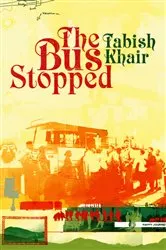 Book cover of The Bus Stopped by Tabish Khair