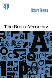 Book cover of The Bus to Veracruz by Richard Shelton