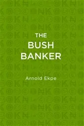 Book cover of The Bush Banker by Unknown