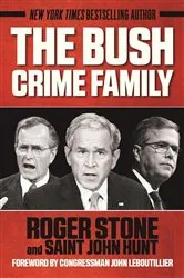 Book cover of The Bush Crime Family by Roger Stone