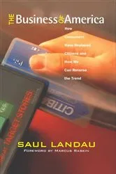 Book cover of The Business of America by Saul Landau