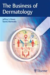 Book cover of The Business of Dermatology by Jeffrey S. Dover