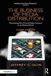 Book cover of The Business of Media Distribution (3rd ed.) by Jeffrey C. Ulin