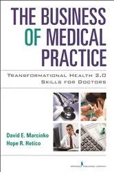 Book cover of The Business of Medical Practice (3rd ed.) by David E. Marcinko