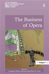 Book cover of The Business of Opera by Anastasia Belina-Johnson