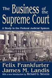 Book cover of The Business of the Supreme Court by James M. Landis