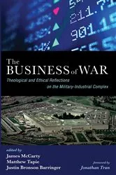 Book cover of The Business of War by James W. McCarty