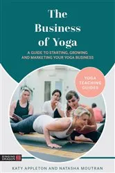 Book cover of The Business of Yoga by Unknown